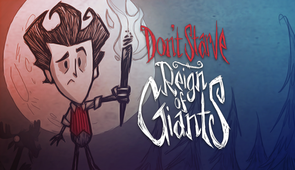 DON’T STARVE: REIGN OF GIANTS Latest Version Free Download