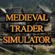 Medieval Trader Simulator PC Version Free Download